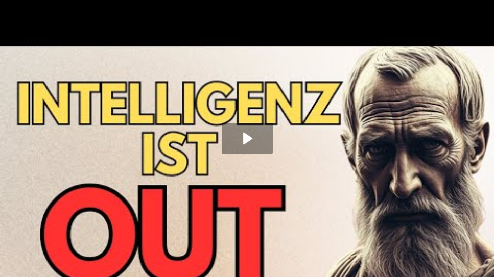 Intelligenz ist OUT!
