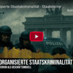 Die organisierte Staatskriminalität – Staatsterror als Geschäftsmodell