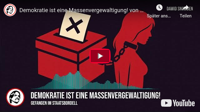 Demokratie ist eine Massenvergewaltigung!