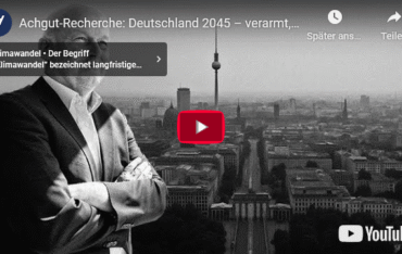 Deutschland 2045 – verarmt, zerstört und nicht klimaneutral!