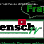 MenschTV Frage: muss der Mensch Steuern zahlen?