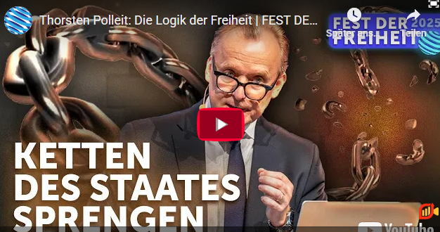 Thorsten Polleit: Die Logik der Freiheit | FEST DER FREIHEIT