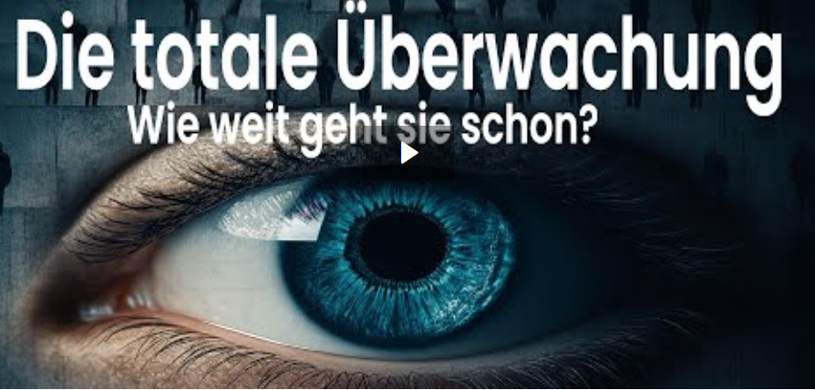 Die totale Überwachung