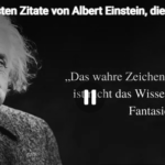 Die klügsten Zitate von Albert Einstein, die dich zum Nachdenken bringen werden.